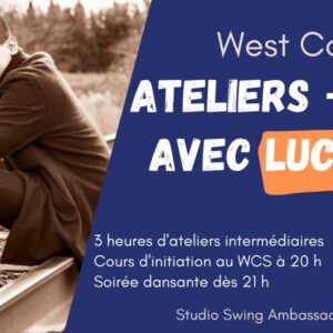 WCS \\ Ateliers avec Lucky + soirée